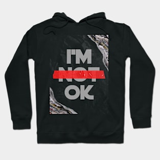 I'm Ok Hoodie